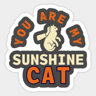 You Are My Sunshine Cat Sticker